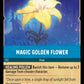 (169) Lorcana The First Chapter Single: Magic Golden Flower  Common