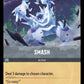 (200) Lorcana The First Chapter Single: Smash  Holo Uncommon