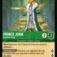 (089) Lorcana Rise of the Floodborn Single: Prince John - Greediest of All  Rare