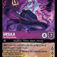 (058) Lorcana Ursula's Return Single: Ursula - Sea Witch Queen (V.1)  Legendary