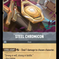 (202) Lorcana Shimmering Skies Single: Steel Chromicon  Uncommon