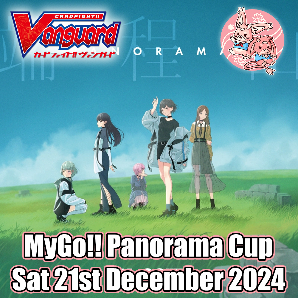 Cardfight Vanguard! MyGO!!!!! Panorama Cup - Sat 21st Dec 2024