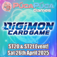 Digimon TCG: ST20 & ST21 Release Event - Sat 26th April 2025