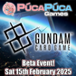 Gundam TCG: Beta Event - Sat 15th February 2025