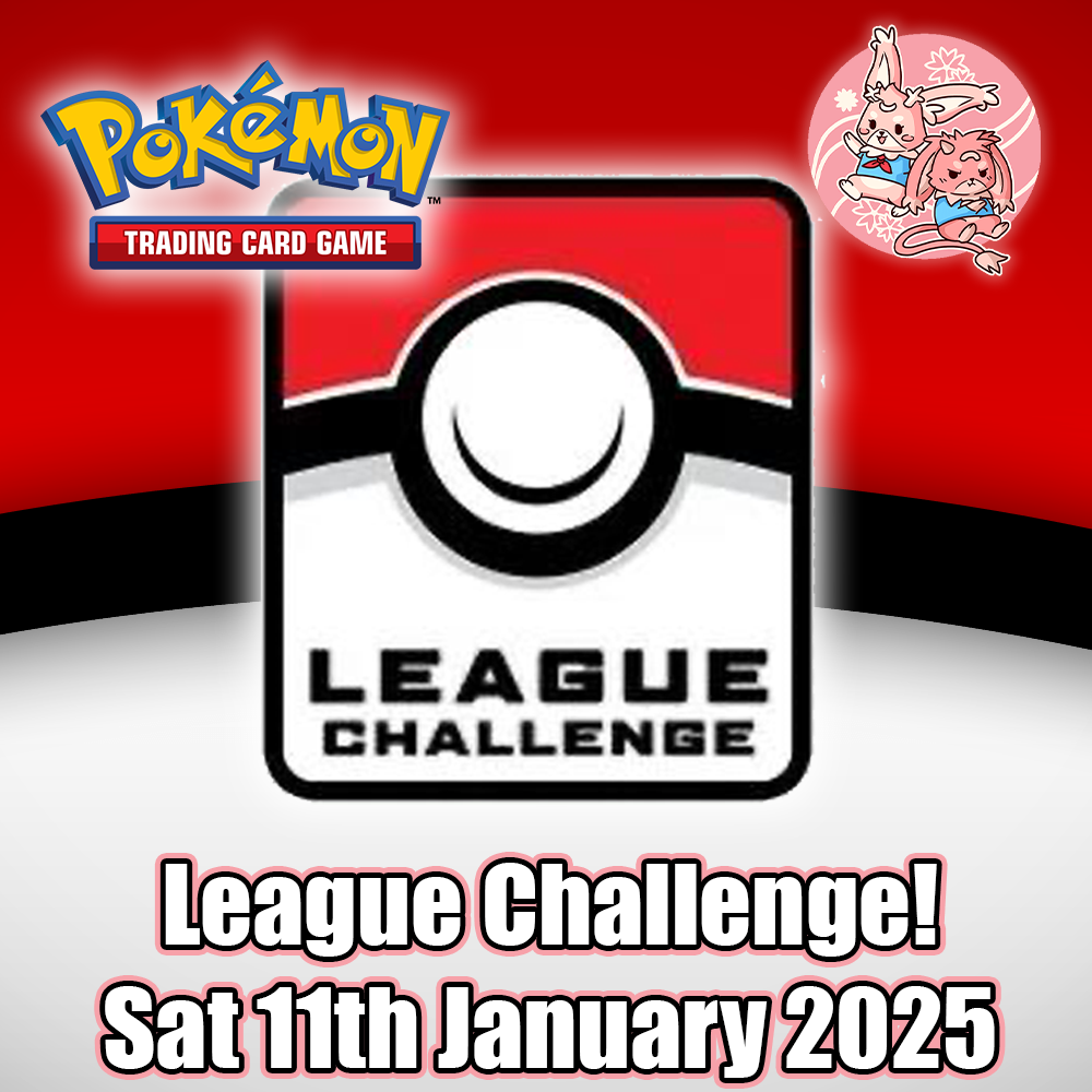 Pokemon TCG: League Challenge - Saturday 11th January 2025