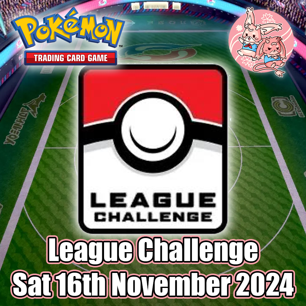 Pokemon TCG: November League Challenge - Sat 16th Nov 2024