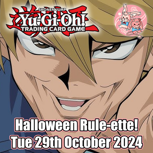 YuGiOh TCG: Halloween Rule-ette Tournament! - Tue 29th October