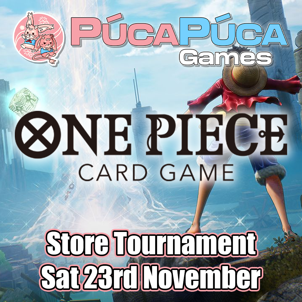 One Piece TCG: Store Tournament Event - Sat 23rd November 2024